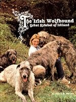 The Irish Wolfhound: Great Symbol of Ireland 0931866227 Book Cover