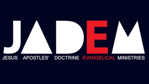 JADEM | JESUS ​​APÓSTOLOS DOUTRINAS MINISTÉRIOS EVANGÉLICOS