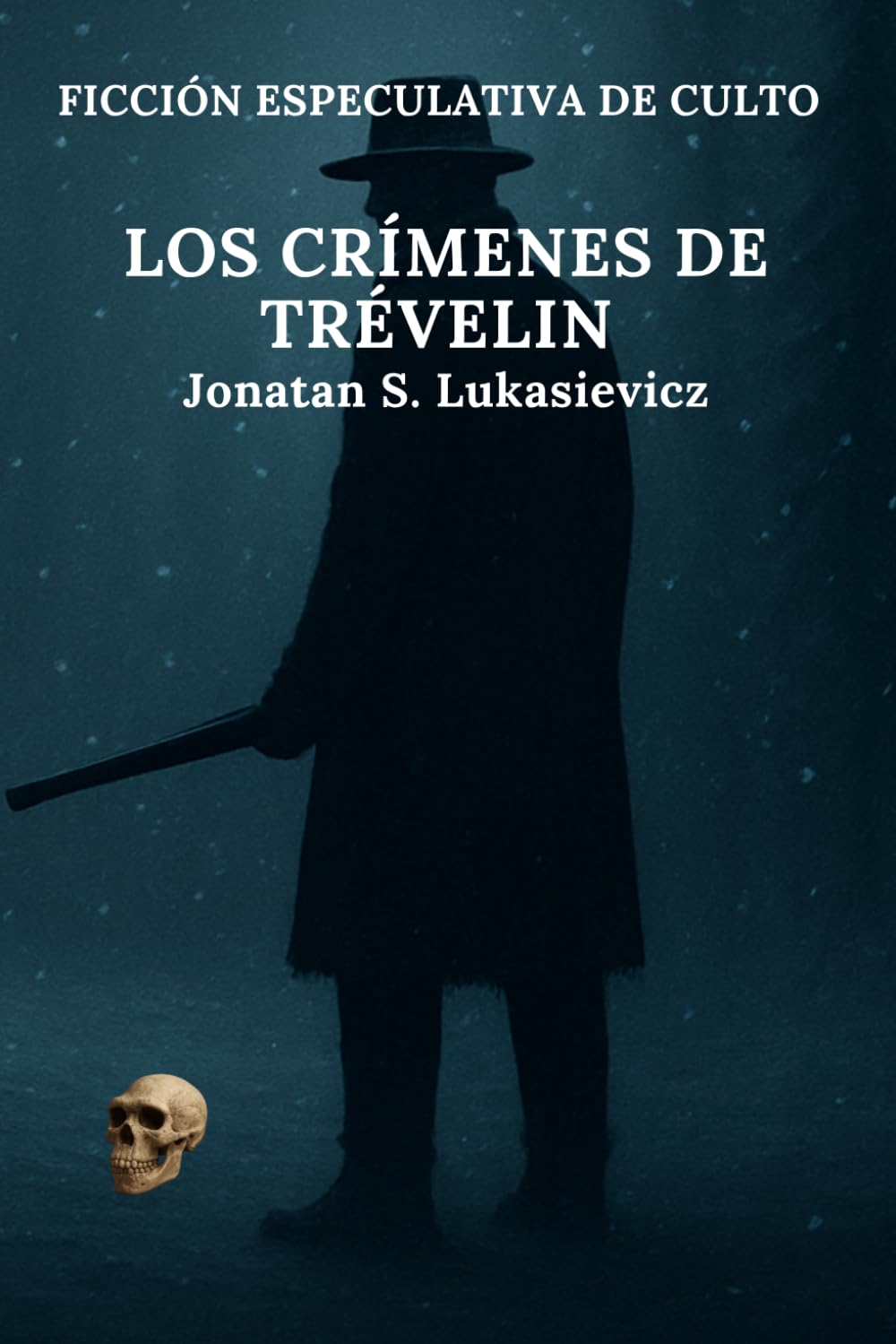 Los crímenes de Trévelin (FICCIÓN ESPECULATIVA DE CULTO)
