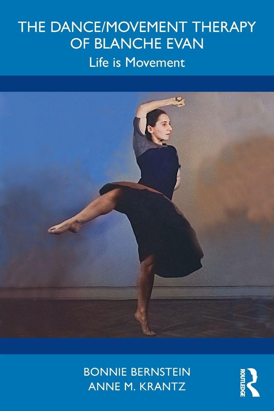 Dance Movement Therapy Of Blanche Evan