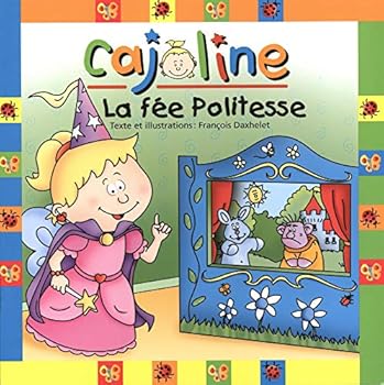 Paperback Cajoline - La fée politesse [French] Book