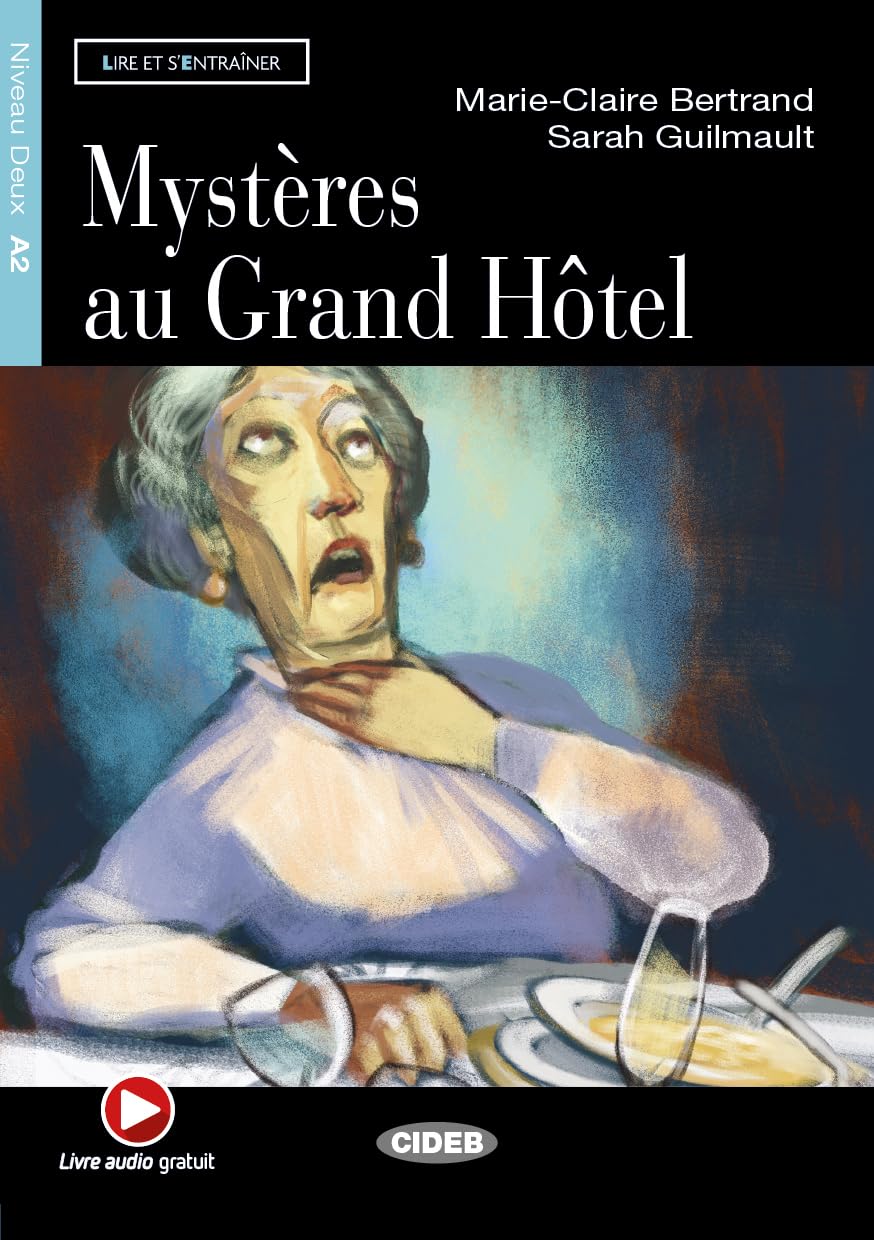 Lire et s'entrainer: Mysteres au Grand Hotel + CD (Lire et s'entraîner Niveau deux A2)