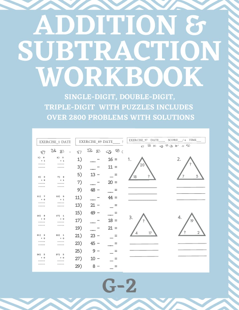 Addition & Subtraction Workbook Single-Digit, Double-Digit, Triple-Digit With Puzzles | G-2 | Includes over 2800 Problems with solutions: Workbook For Kids