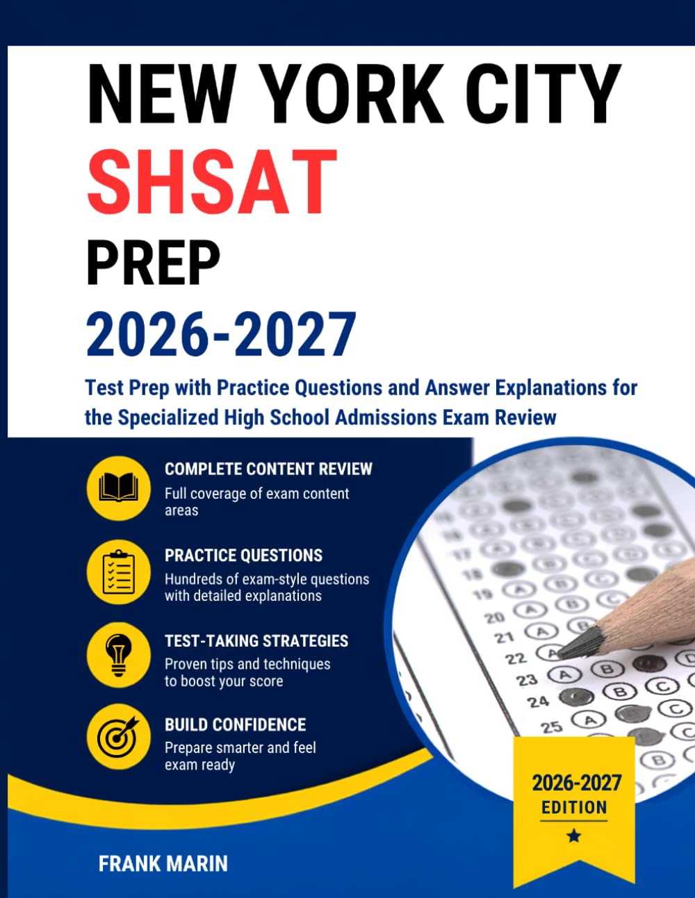 New York City SHSAT Prep 2026-2027: Test Prep with Practice Questions and Answer Explanations for the Specialized High School Admissions Exam Review