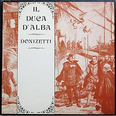 Donizetti: Il Duca d'Alba