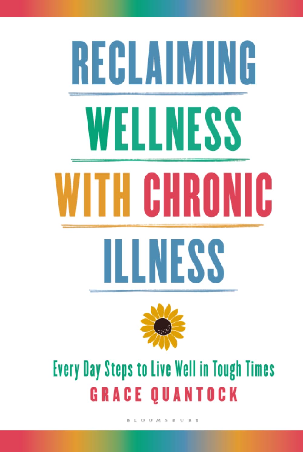 Reclaiming Wellness with Chronic Illness: Every Day Steps to Live Well in Tough Times      Hardcover – February 19, 2026