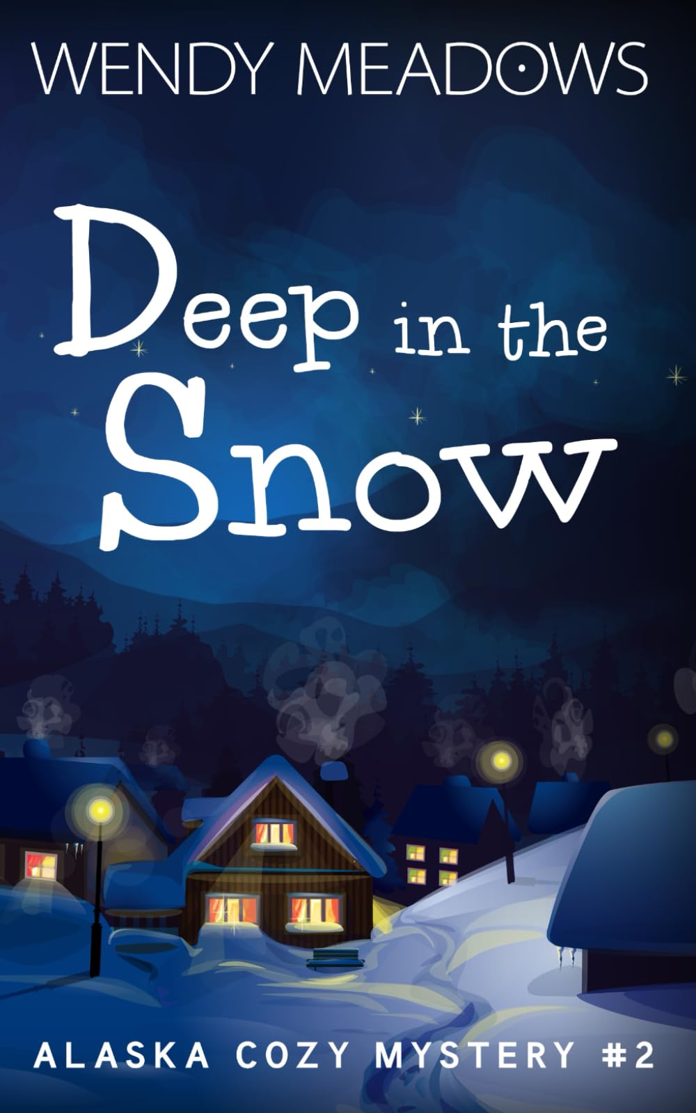 Deep in the Snow (Alaska Cozy Mystery)