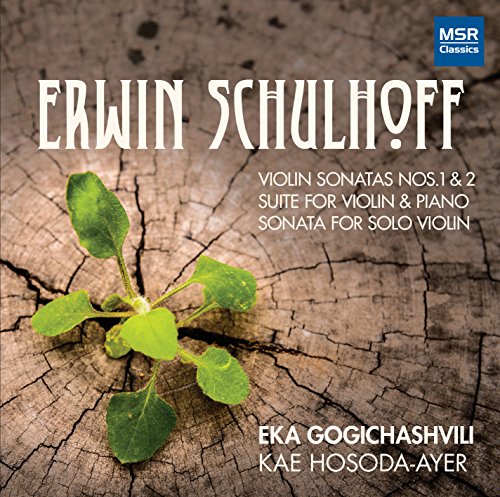 Erwin Schulhoff: Sonata No.1 for Violin and Piano, Op.7, WV 24 (1913); Sonata No.2 for Violin and Piano, WV 91 (1927); Suite for Violin and Piano, Op.1, WV 18 (1911); Sonata for Solo Violin, WV 83 (1927)
