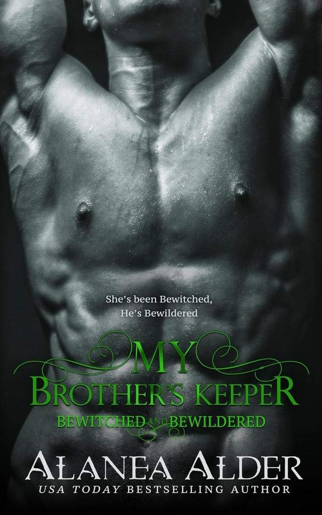 My Brother's Keeper: Volume 5 (Bewitched And Bewildered)