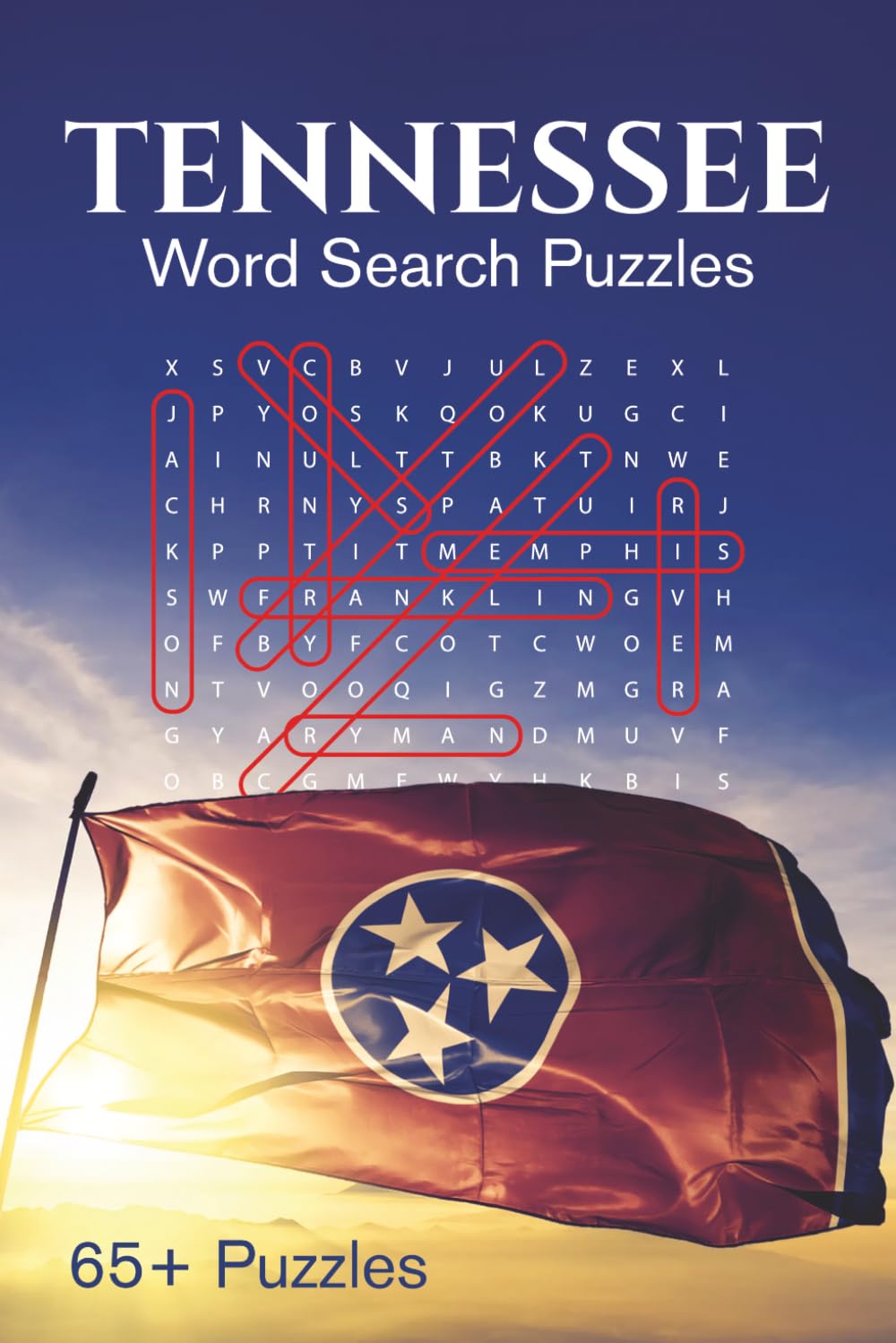 Tennessee Word Search Puzzle Book: 65+ Fun Word Searches Celebrating Tennessee’s Cities, Culture, History & Landmarks