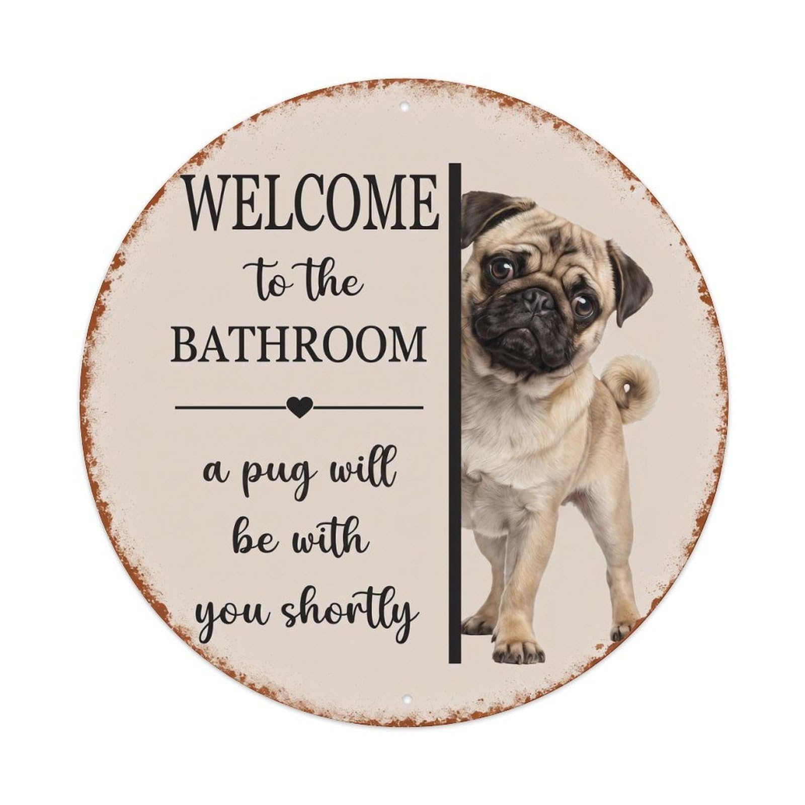 Vintage WELCOME To The BATHROOM Pug Dog Metal Tin Sign