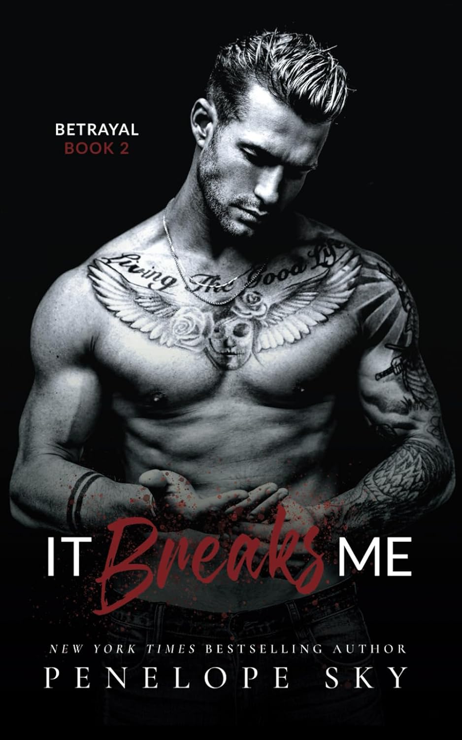 It Breaks Me: A Forbidden Dark Romance: 2 (Betrayal)