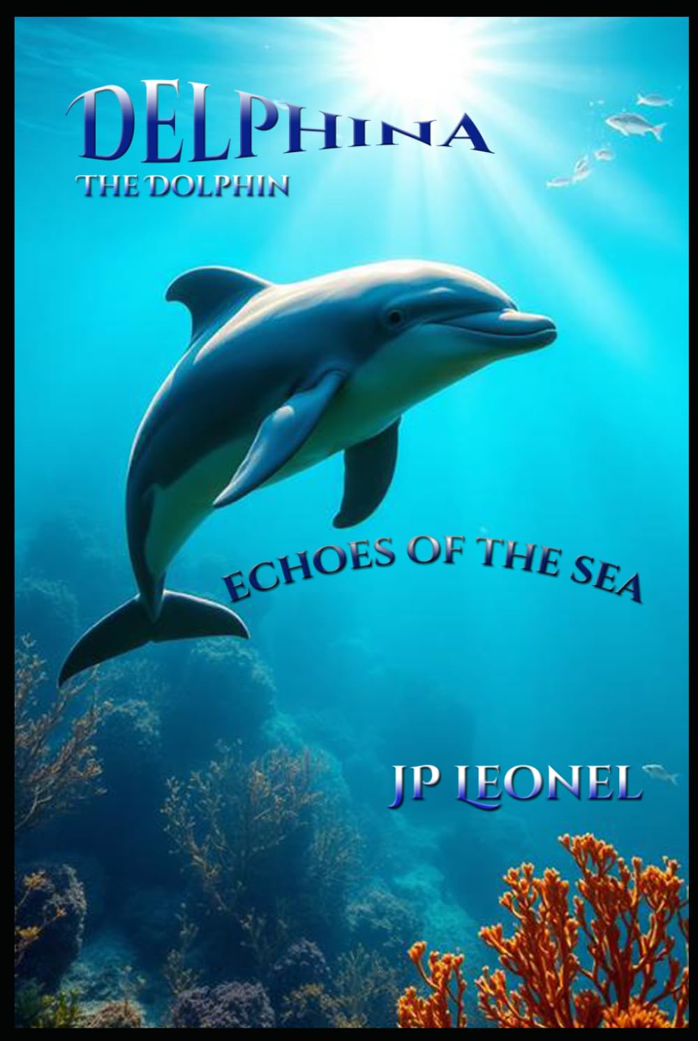 DELPHINA THE DOLPHIN: ECHOES OF THE SEA