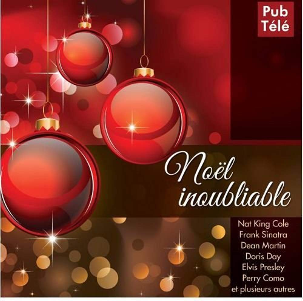 Noel Innoubliable / Various [Audio CD] Artistes Variés / Various Artists; Elvis Presley; Nat King Cole; Dean Martin; Bing Crosby; Frank Sinatra; Brenda Lee; Doris Day and Andy Williams