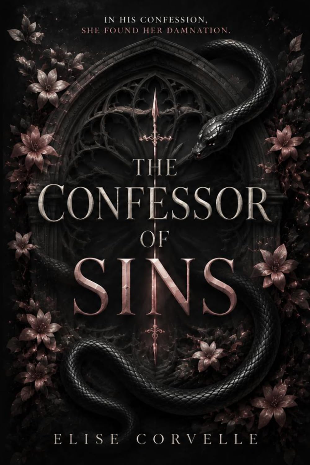 The Confessor of Sins: A Dark Mafia Stalker Romance (Empire of Vows)