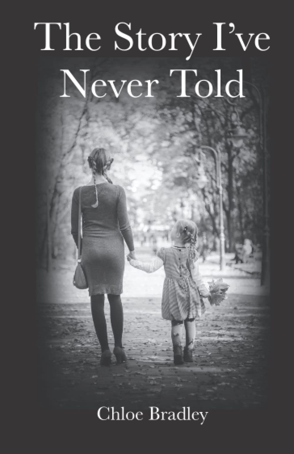 The Story I’ve Never Told