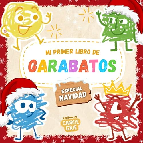 Mi primer libro de garabatos. Especial Navidad: Libro de colorear la Navidad. Idea de regalo para niños y niñas de 1 a 3 años.