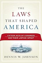 The Laws That Shaped America