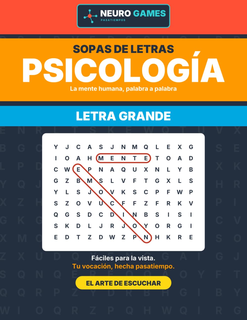 Sopas de letras para psicólogos: El mundo de la mente en letra grande con 1.300 palabras (Neuro Games Profesiones)