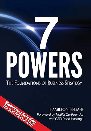 7 Powers: The Foundations of Business Strategy