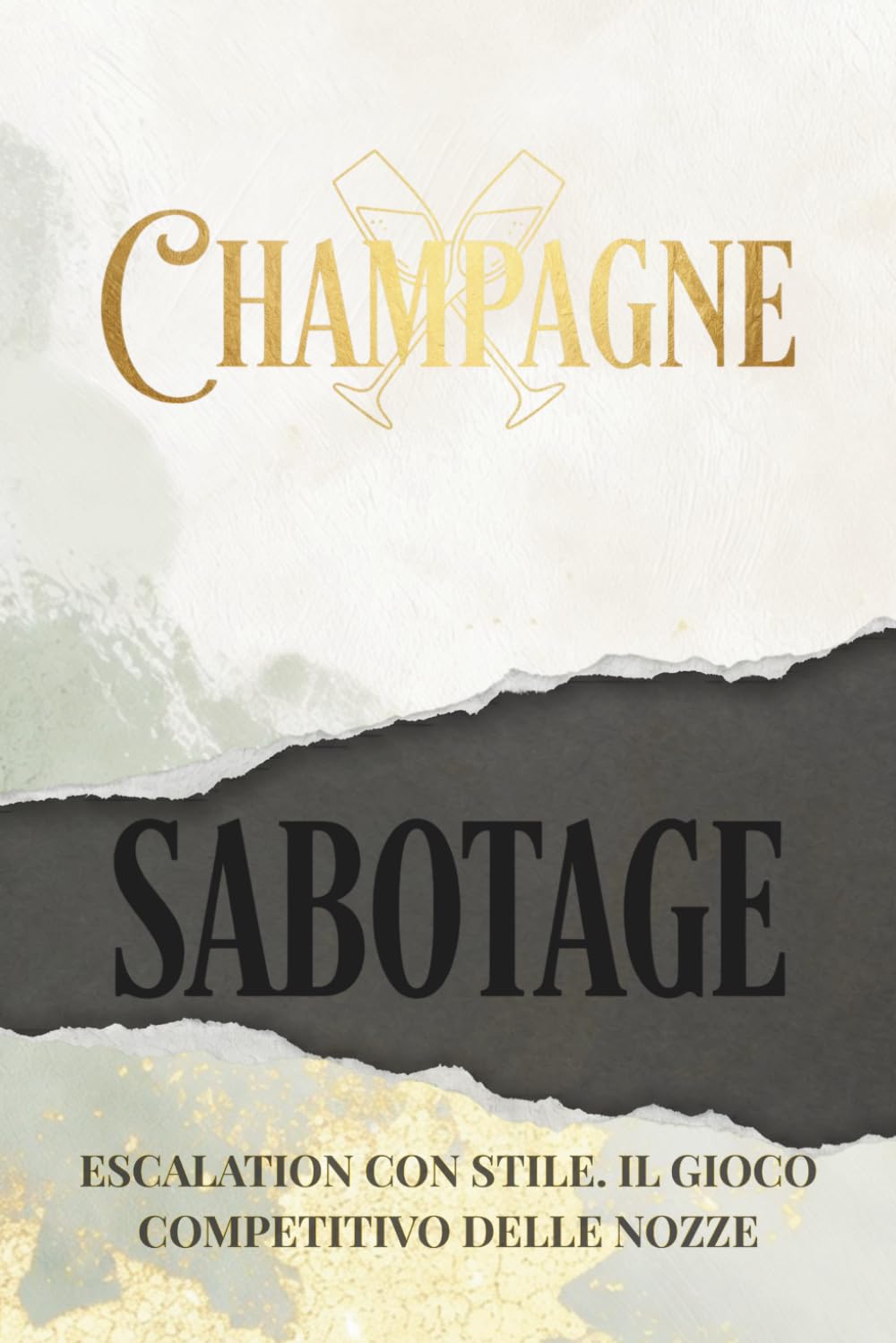Champagne e Sabotage: ESCALATION CON STILE. IL GIOCO COMPETITIVO DELLE NOZZE - Rompighiaccio interattivo con sfide originali per intrattenere gli ospiti al ricevimento.