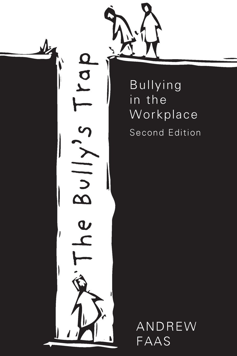 Buy The Bully's Trap - Second Edition: Bullying in the Workplace — BookShops.in