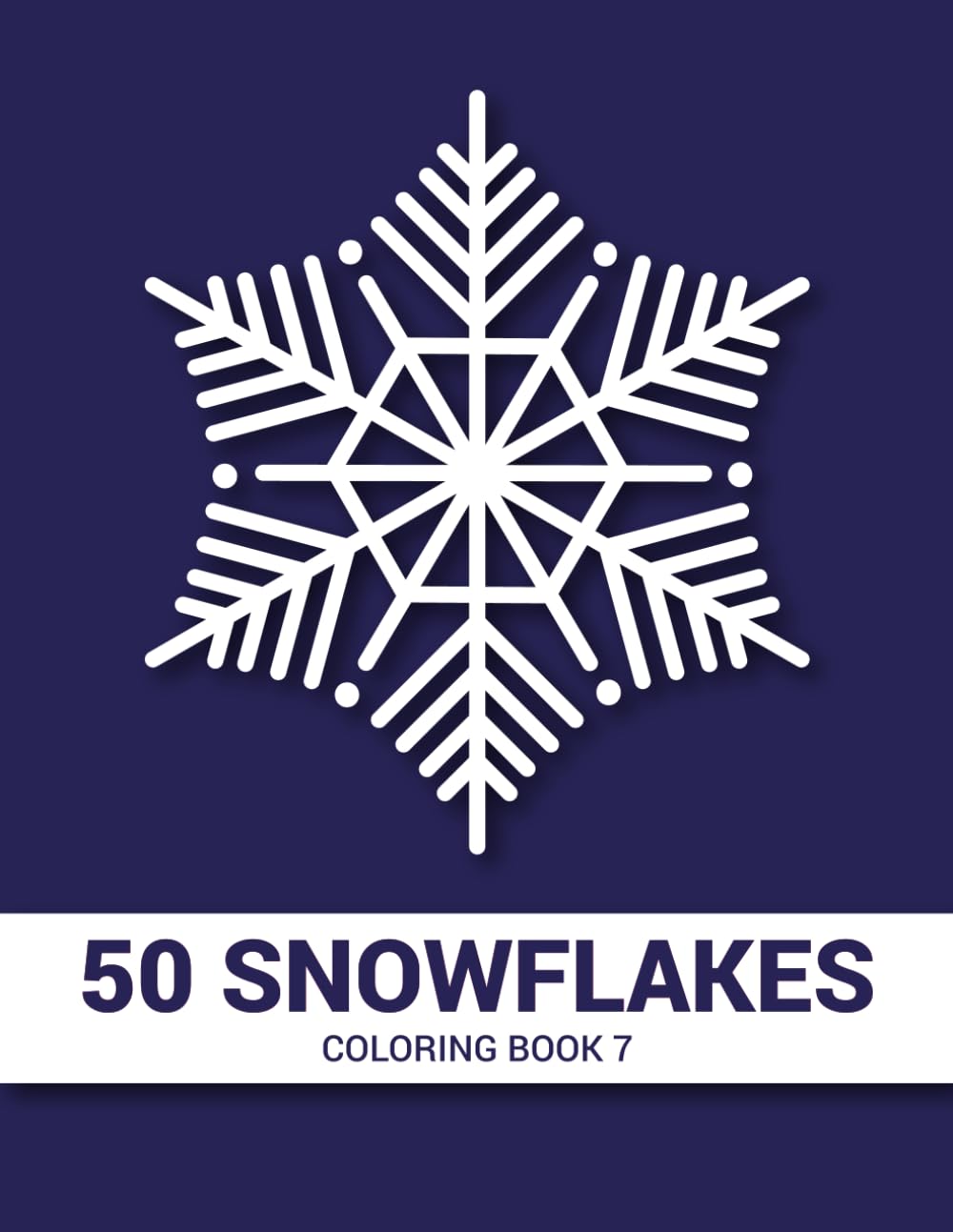 50 Snowflakes Coloring Book 7: Beautiful Snowflake Mandalas for Mindfulness and Creativity, Detailed Winter Patterns for Adult Relaxation