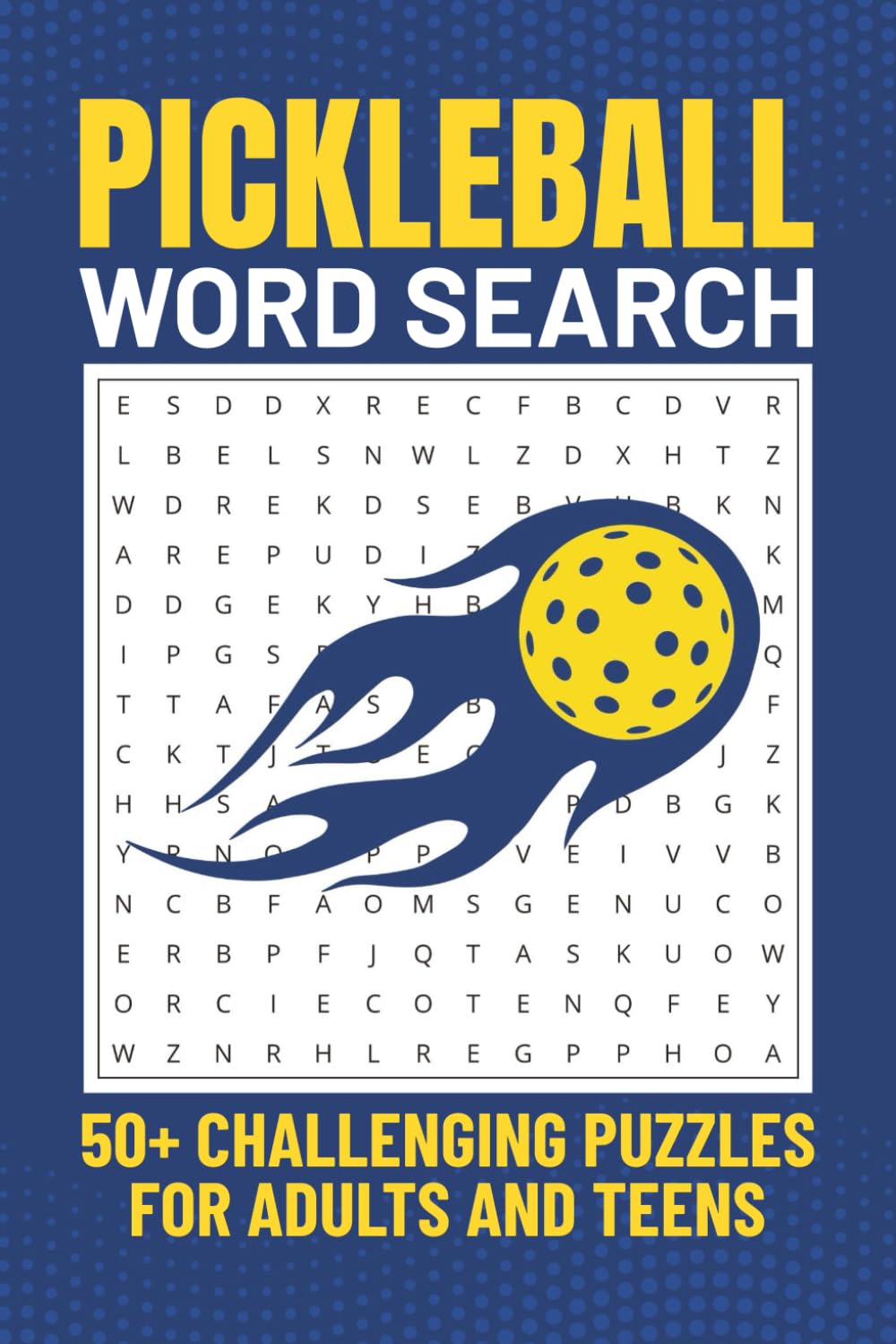 Pickleball Word Search Puzzle Book: Word Searches About Pickleball for Adults and Teens | 6x9 Inches, 50+ Puzzles