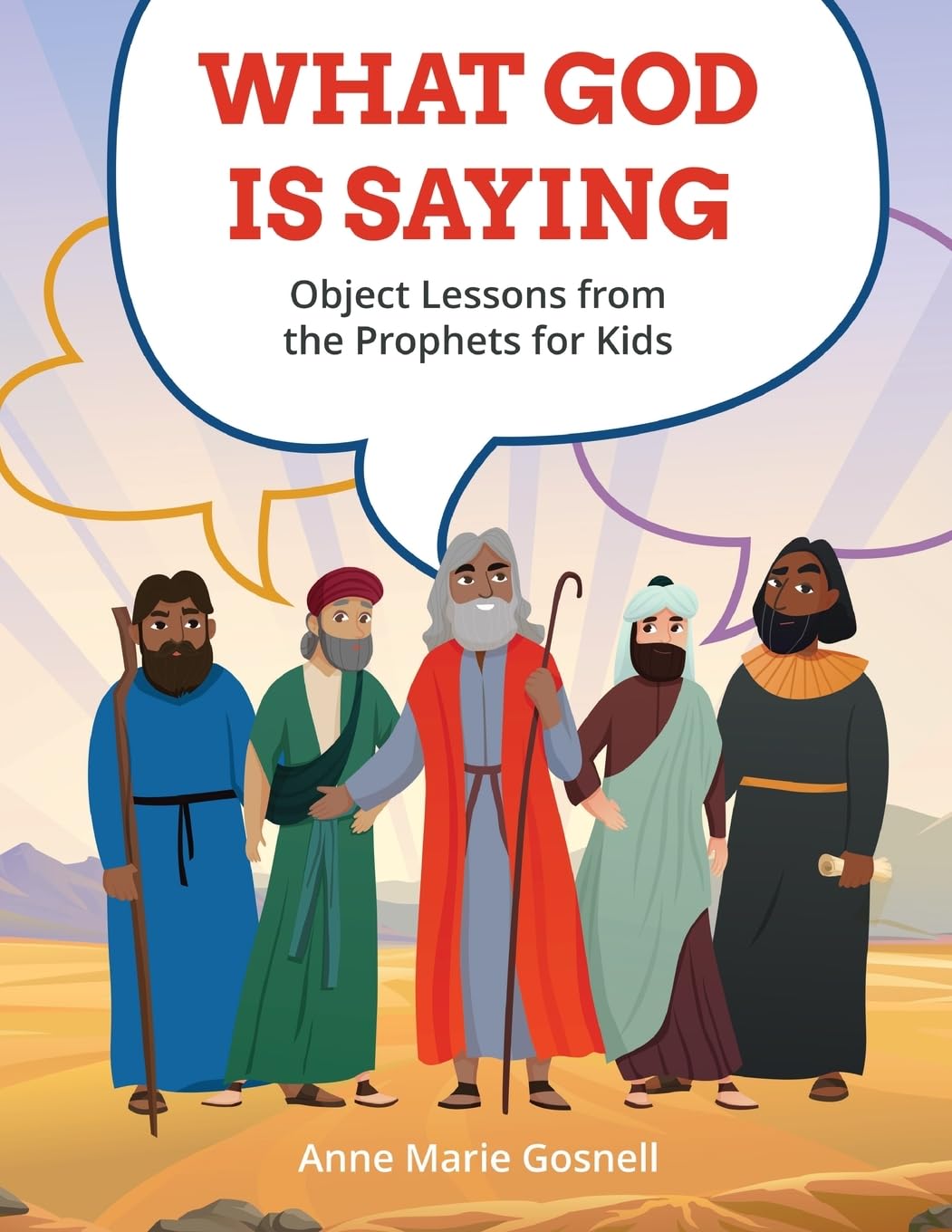 What God Is Saying: Object Lessons from the Prophets for Kids (Bible Object Lessons for Kids)