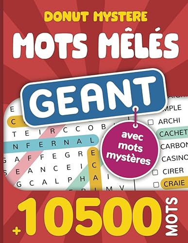 Donut Mystère Mots Mêlés Géant +10500 Mots: Dépassez vos limites avec une aventure de plus de 10500 mots à retrouver dans des grilles originales - ... - Adultes - Grand format - Idée cadeau