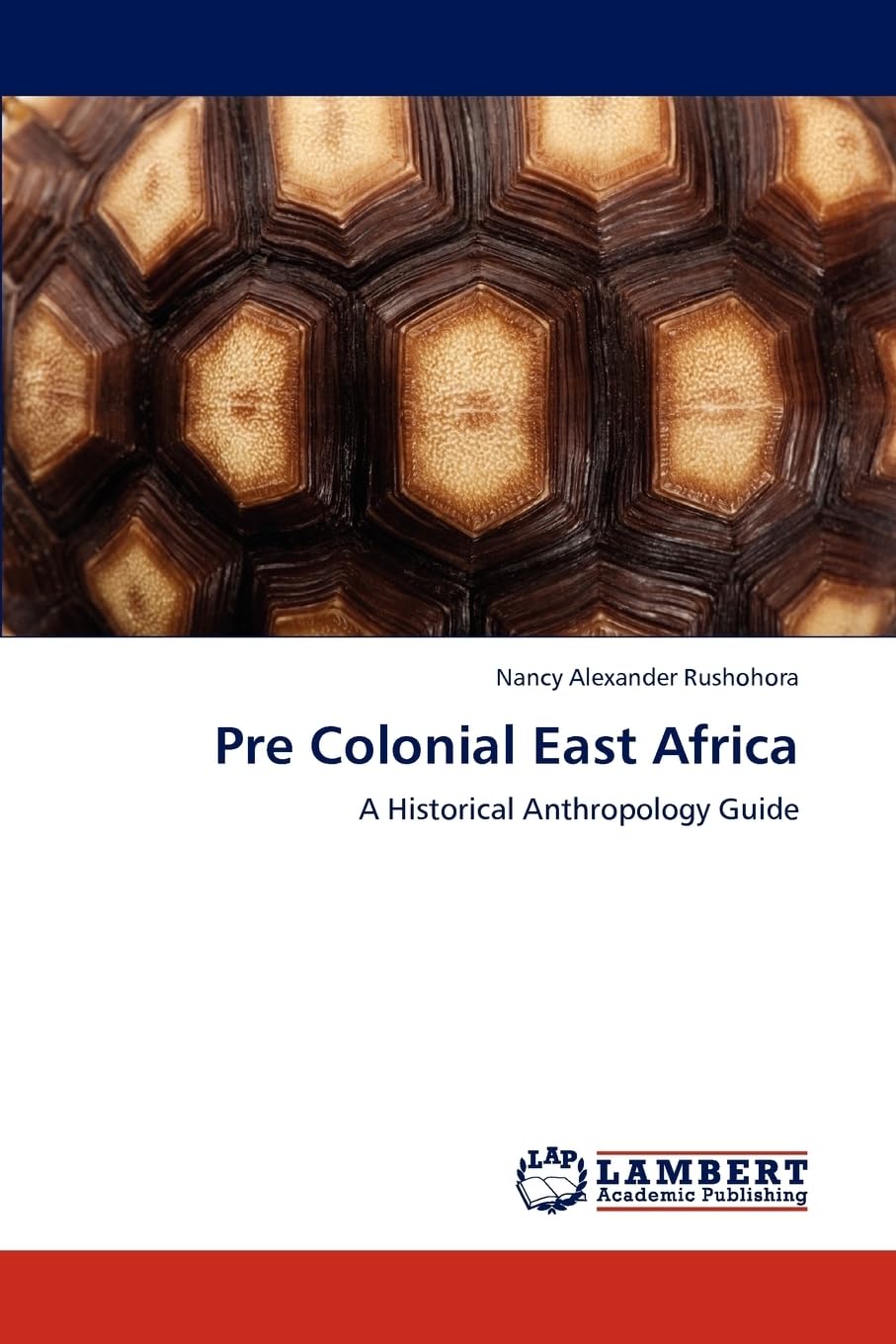 Pre Colonial East Africa: A Historical Anthropology Guide