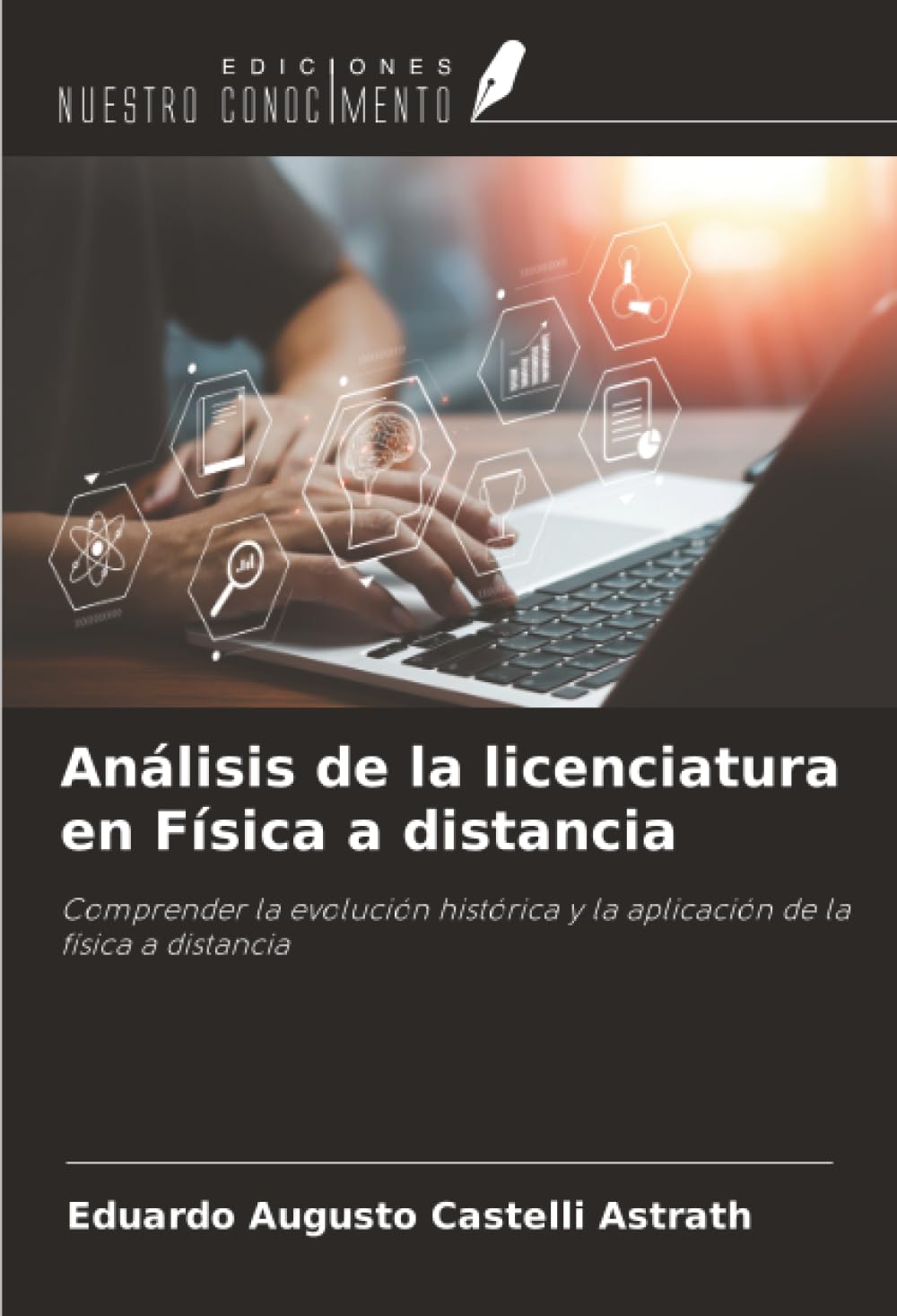 Análisis de la licenciatura en Física a distancia: Comprender la evolución histórica y la aplicación de la física a distancia