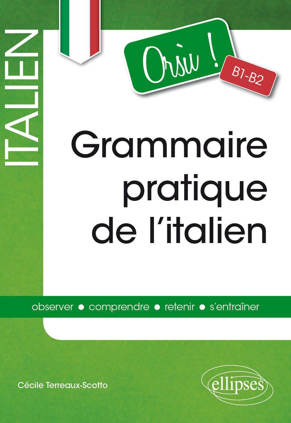 Orsu !: Grammaire pratique de l'italien B1-B2