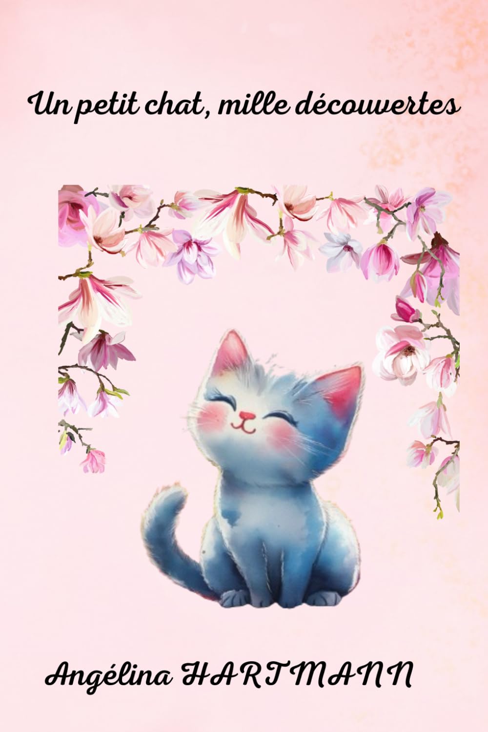 Un petit chat, mille découvertes