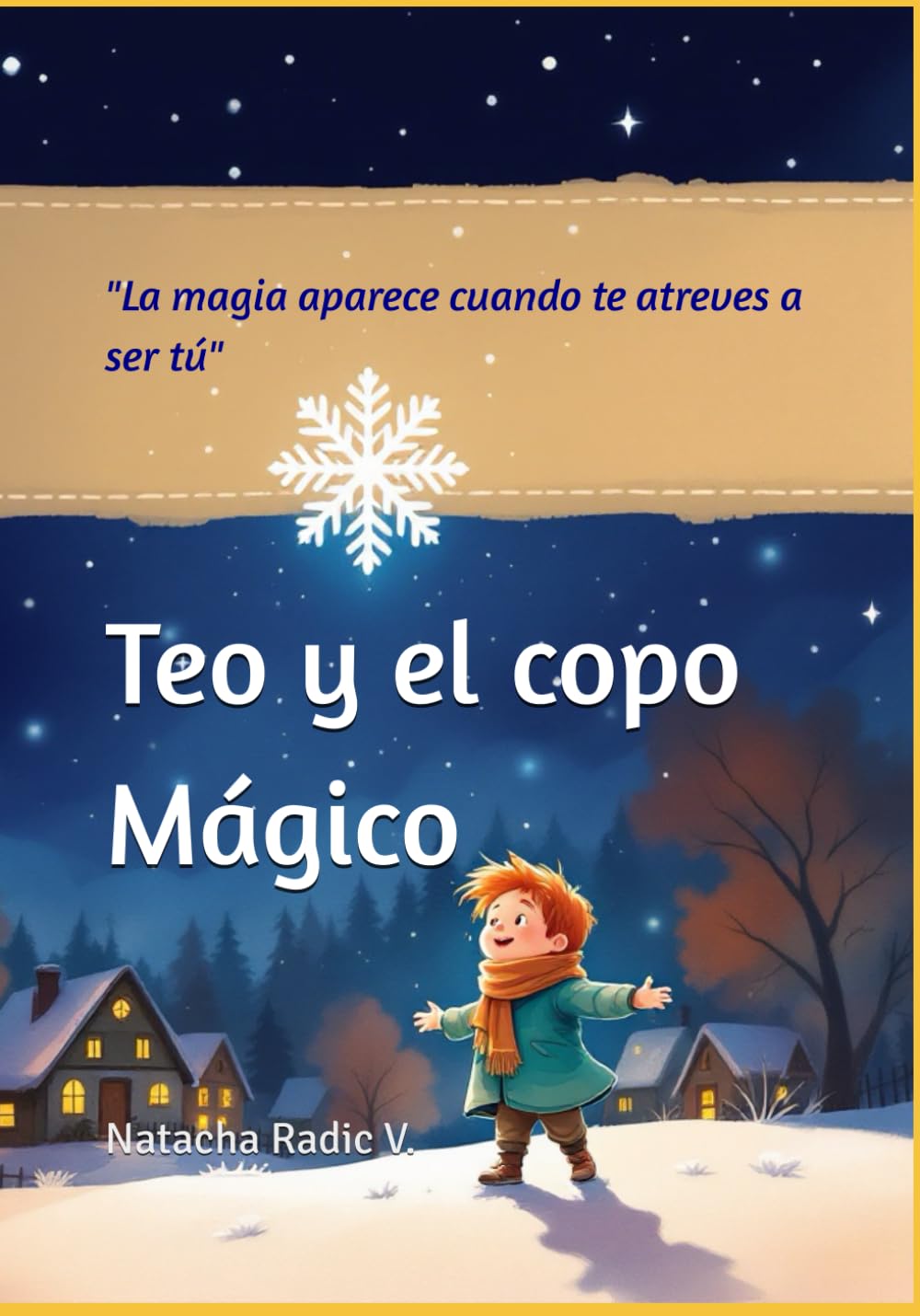 TEO Y EL COPO MAGICO: La Mágia Aparece Cuando Te Atreves A Ser Tu