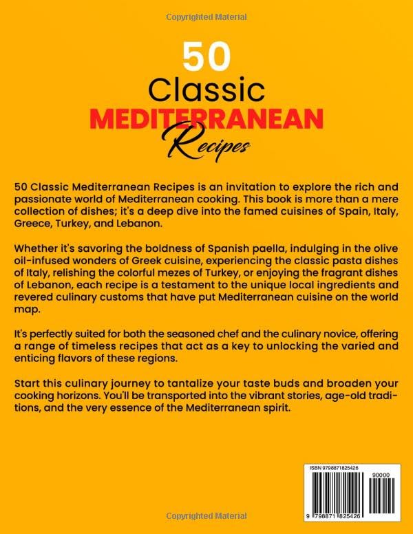 50 Classic Mediterranean Recipes: Savoring the Mediterranean: A Culinary Odyssey Through Spain, Italy, Greece, Turkey and Lebanon - Image 2