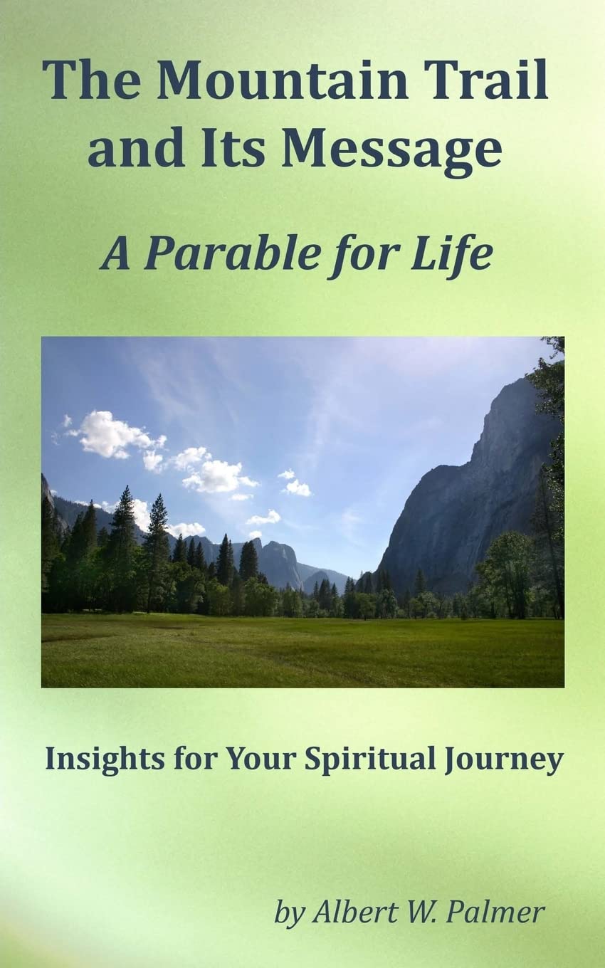 The Mountain Trail and Its Message: Insights for Your Spiritual Journey