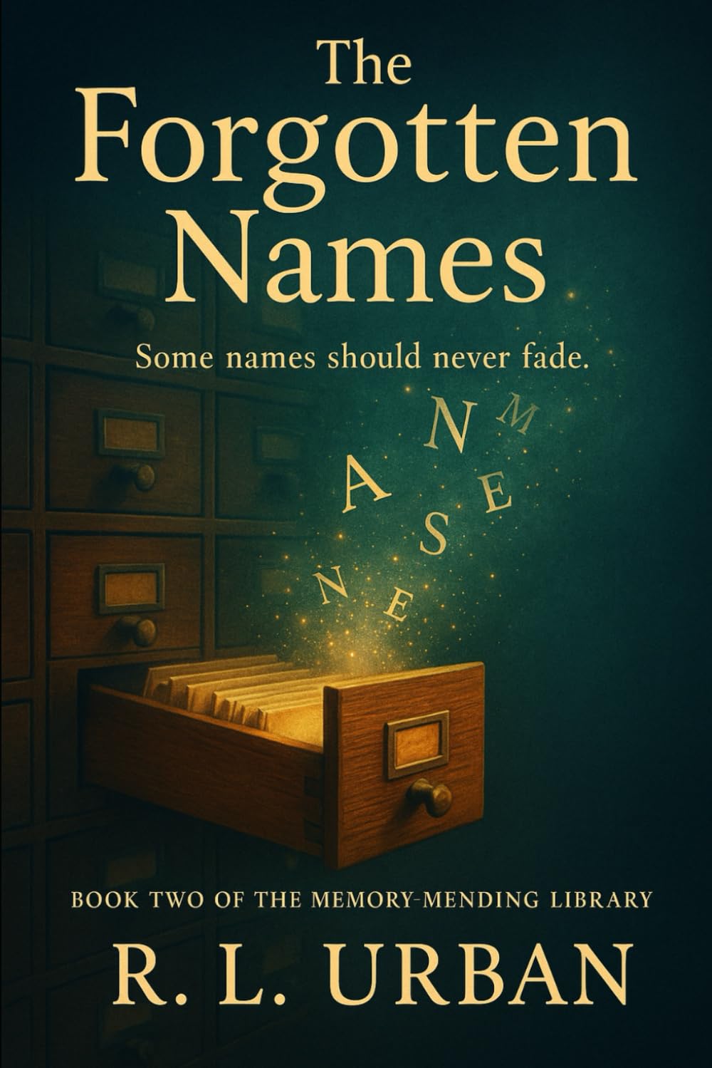 The Forgotten Names (The Memory Mending Library)