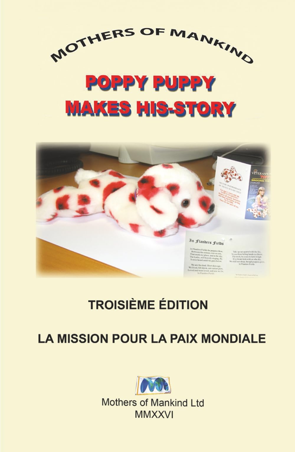 LE LIVRE D'HISTOIRES DU CHIOT POPPY: Une histoire de souvenirs, de paix et de citoyenneté mondiale pour les enfants du monde entier (POPPY PUPPY MAKES HIS-STORY)