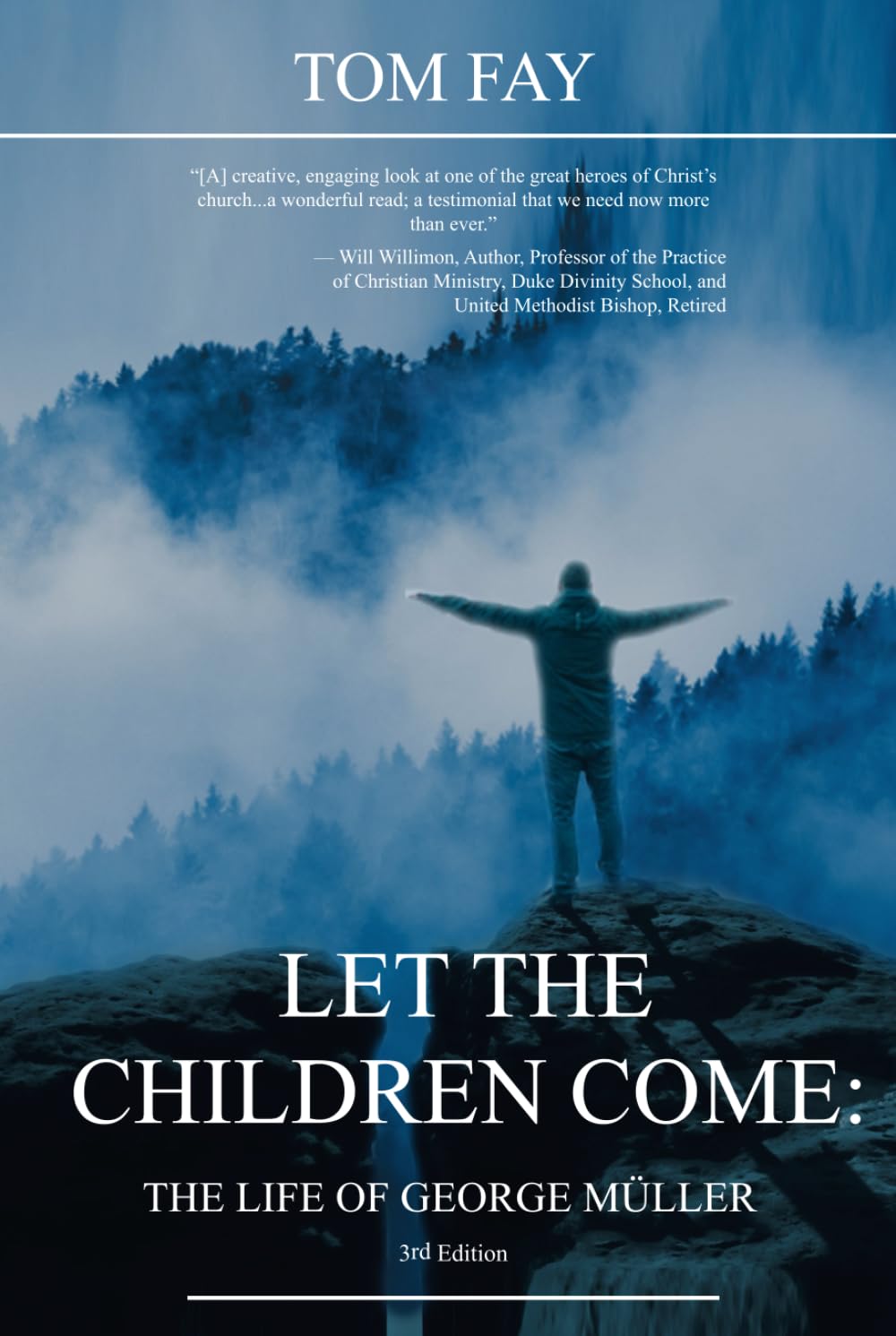 Let the Children Come: The Life of George Müller