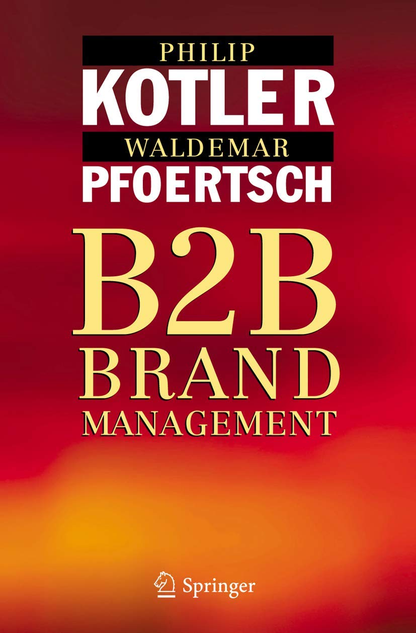 Springer B2B Brand Management – Fachbuch von Waldemar Pfoertsch, Philip Kotler
