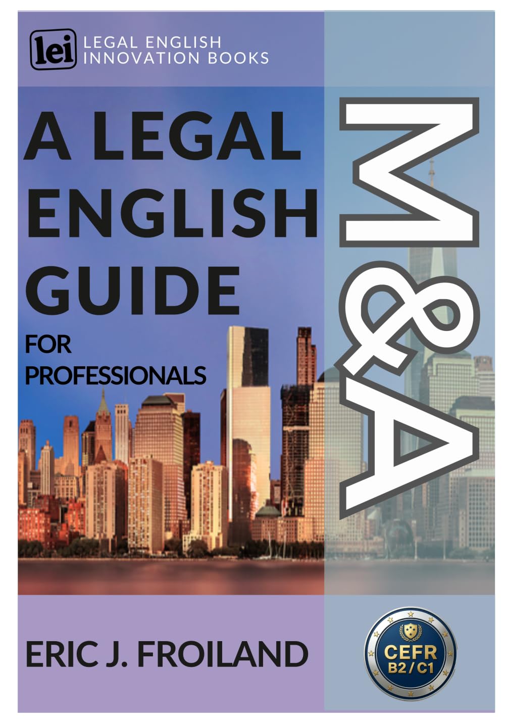 Mergers & Acquisitions: A legal English guide