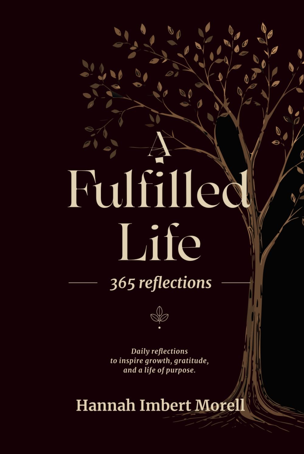 A Fulfilled Life: 365 Reflections