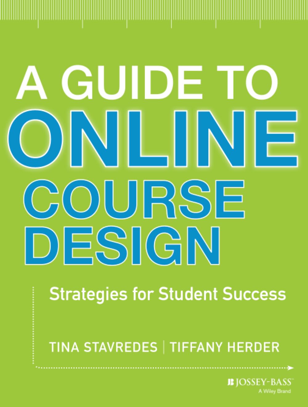 A Guide to Online Course Design: Strategies for Student Success