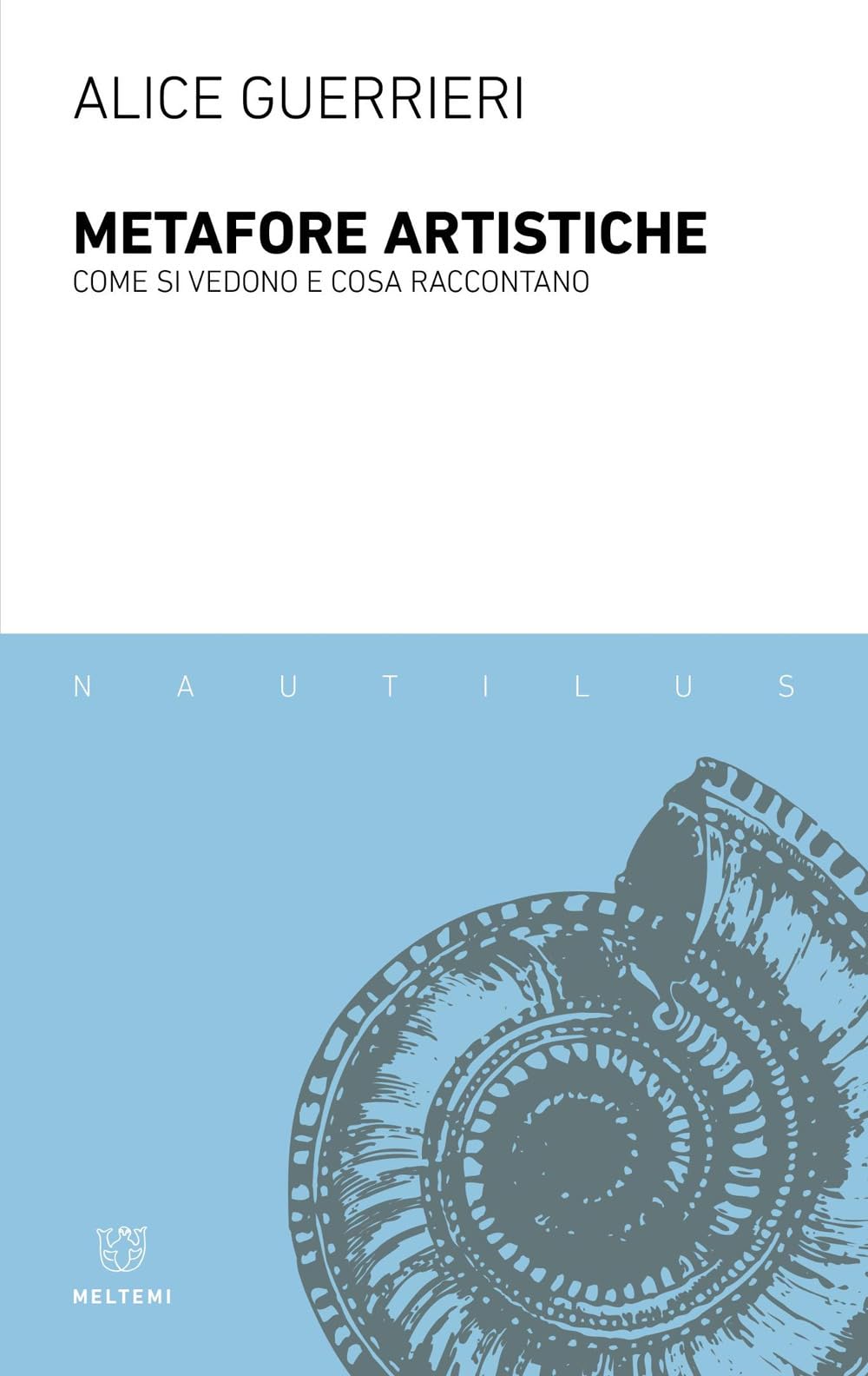 Metafore Artistiche. Come Si Vedono E Cosa Raccontano - 4