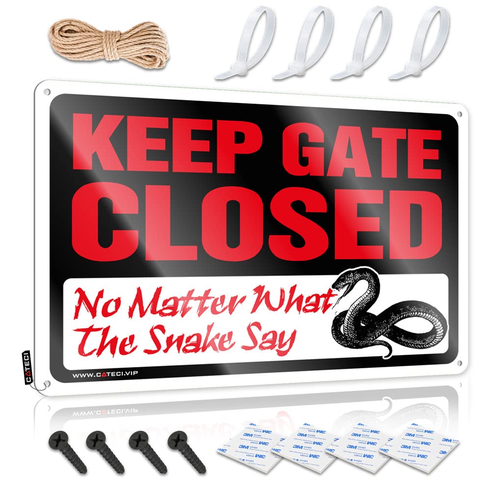 Tin Sign Decor Keep Gate Closed No Matter What The Snake Say Sign Vintage Signs Metal Funny Kitchen Tin Signs(30X40CM)