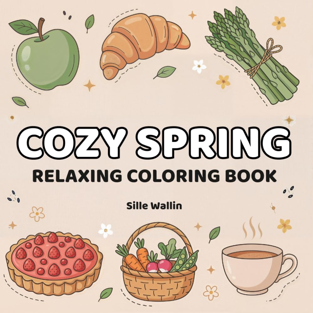 Cozy Spring: Bold & Easy Coloring Book for Adults