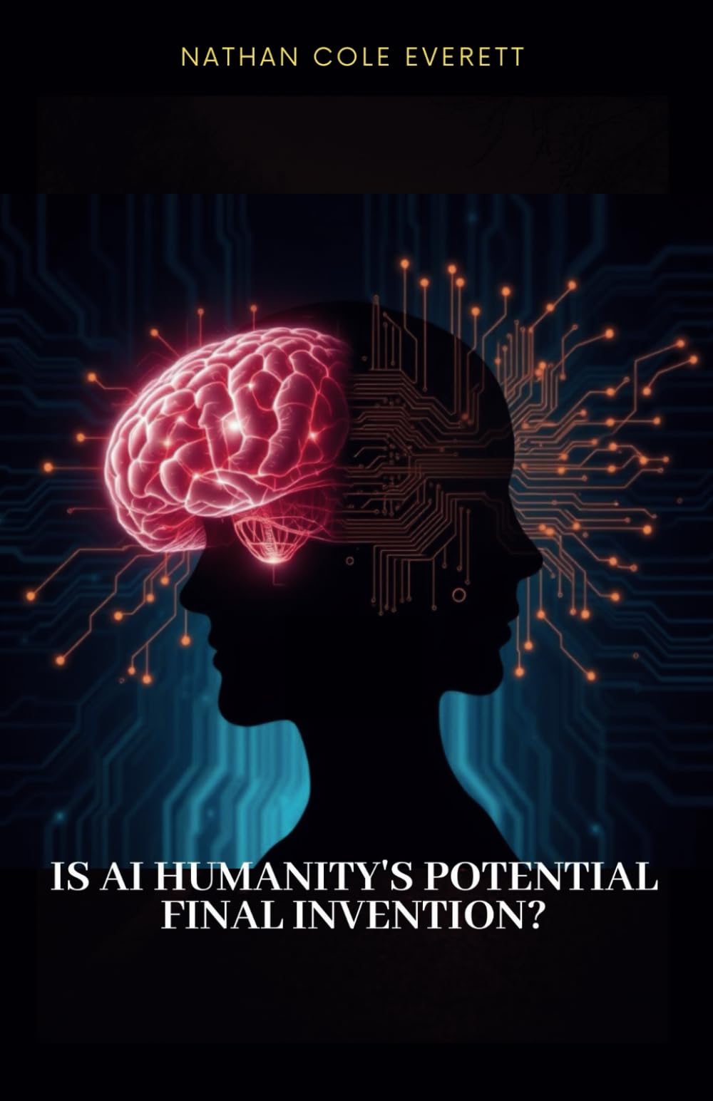 Is AI Humanity's Potential Final Invention?