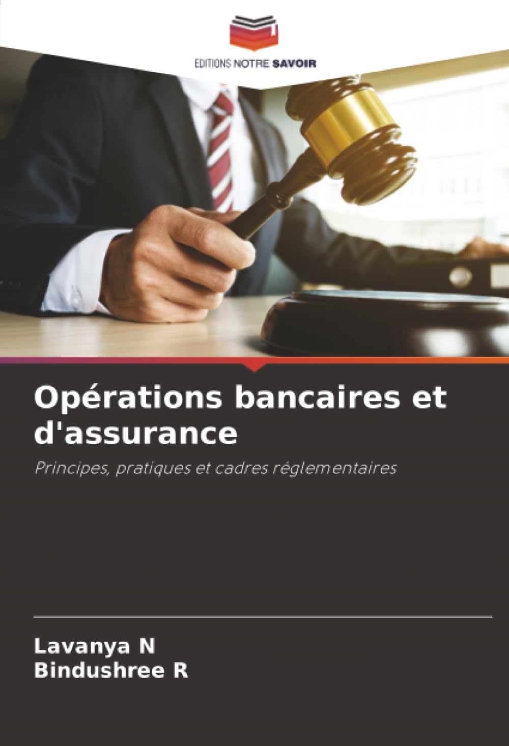 Opérations bancaires et d'assurance: Principes, pratiques et cadres réglementaires