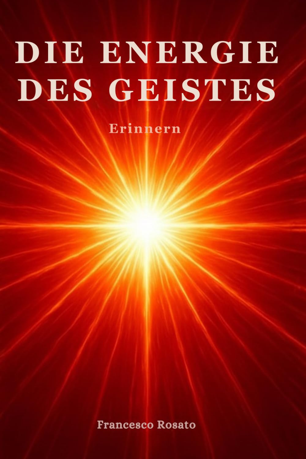 Die Energie des Geistes: Erinnern